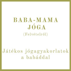 5 - Baba mama jóga