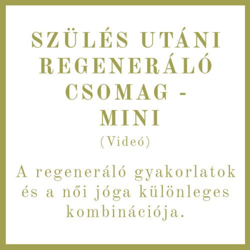 Jóganyucik - Szules utani Regeneralo - Mini